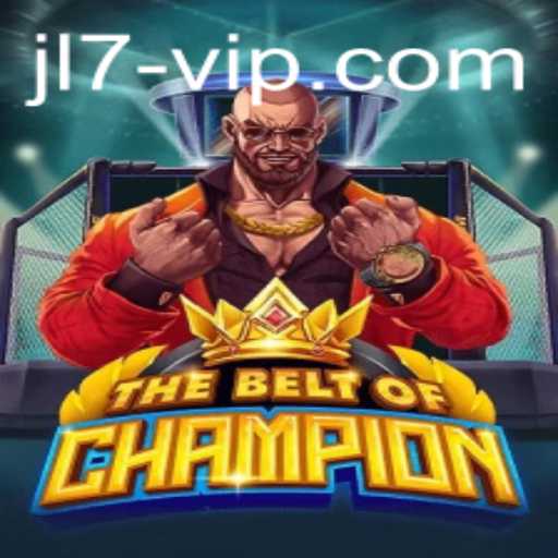 TheBeltOfChampion: Unveiling the Thrilling World of JL7